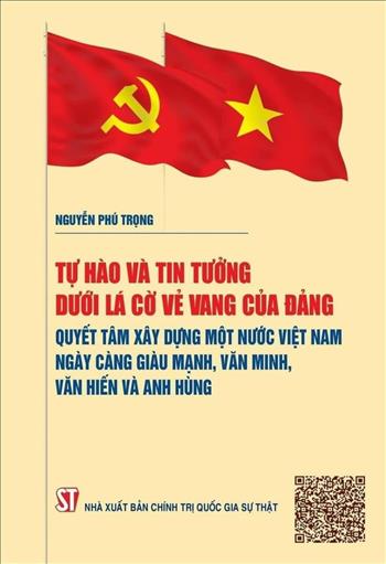 Tài liệu sinh hoạt chuyên đề: Giới thiệu sách của Tổng Bí thư Nguyễn Phú Trọng