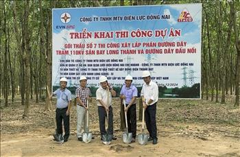 PC Đồng Nai: Khởi công xây dựng Trạm biến áp 110kV sân bay Long Thành