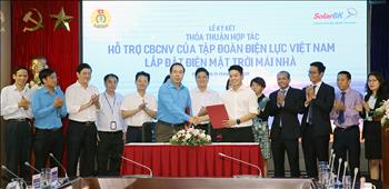 Thỏa thuận hợp tác về việc hỗ trợ cán bộ công nhân viên của Tập đoàn Điện lực Việt Nam và các đơn vị lắp đặt ĐMTMN